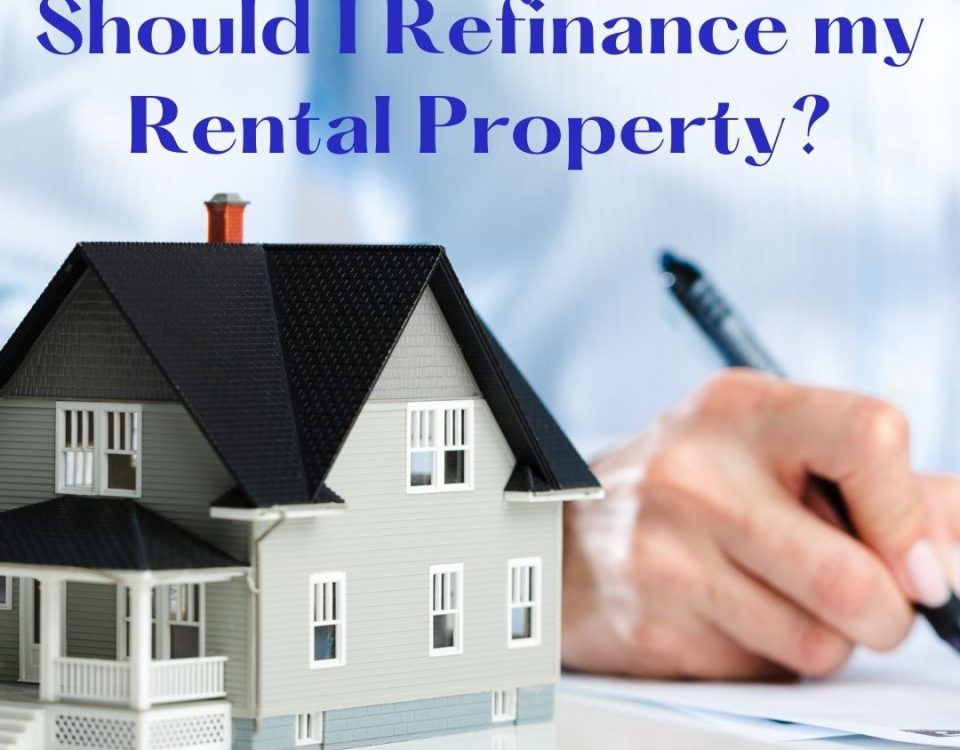 Should I Refinance my Rental Property?