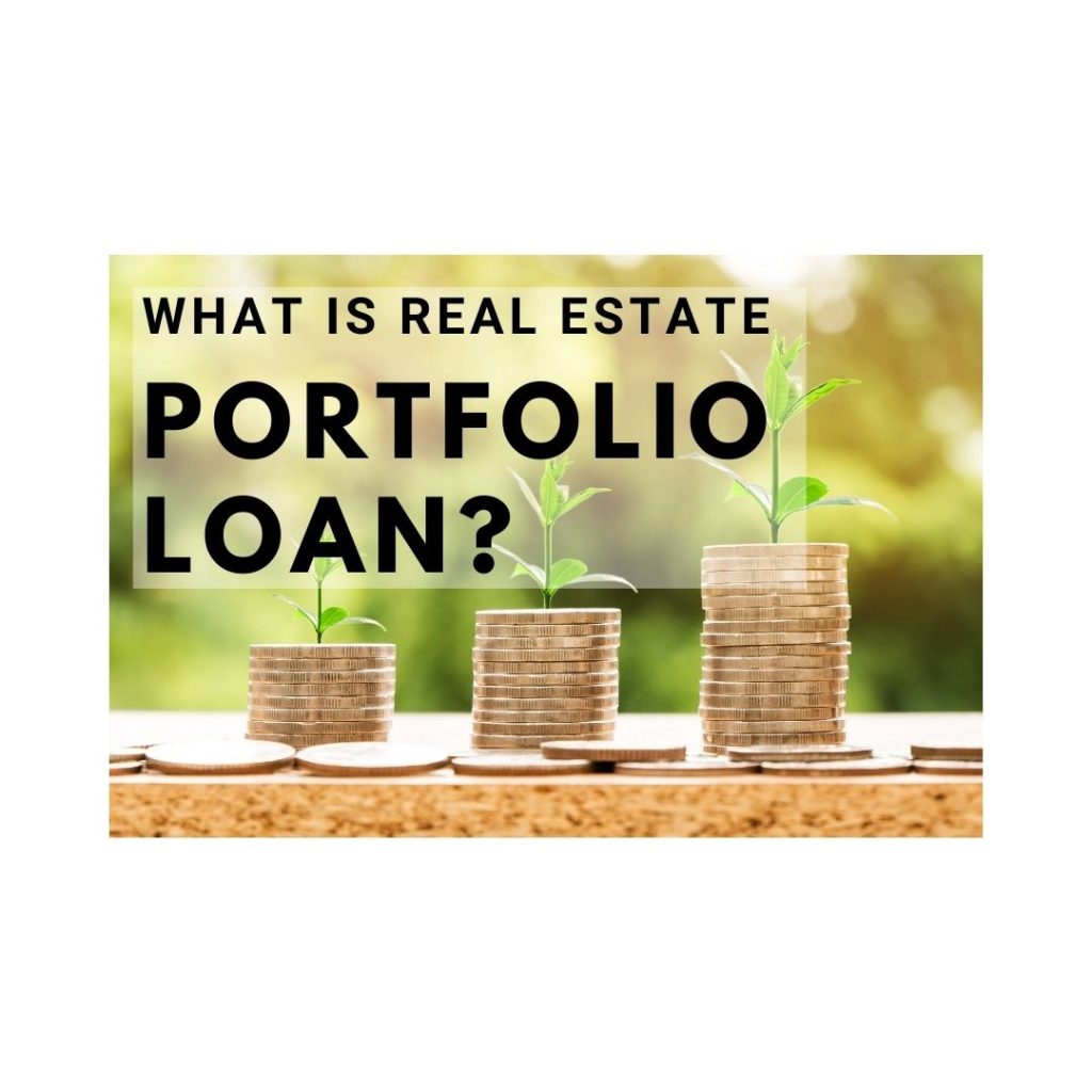 What is a Real Estate Portfolio Loan?